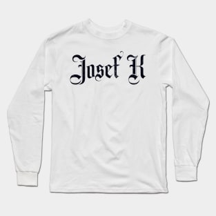 Josef K Long Sleeve T-Shirt